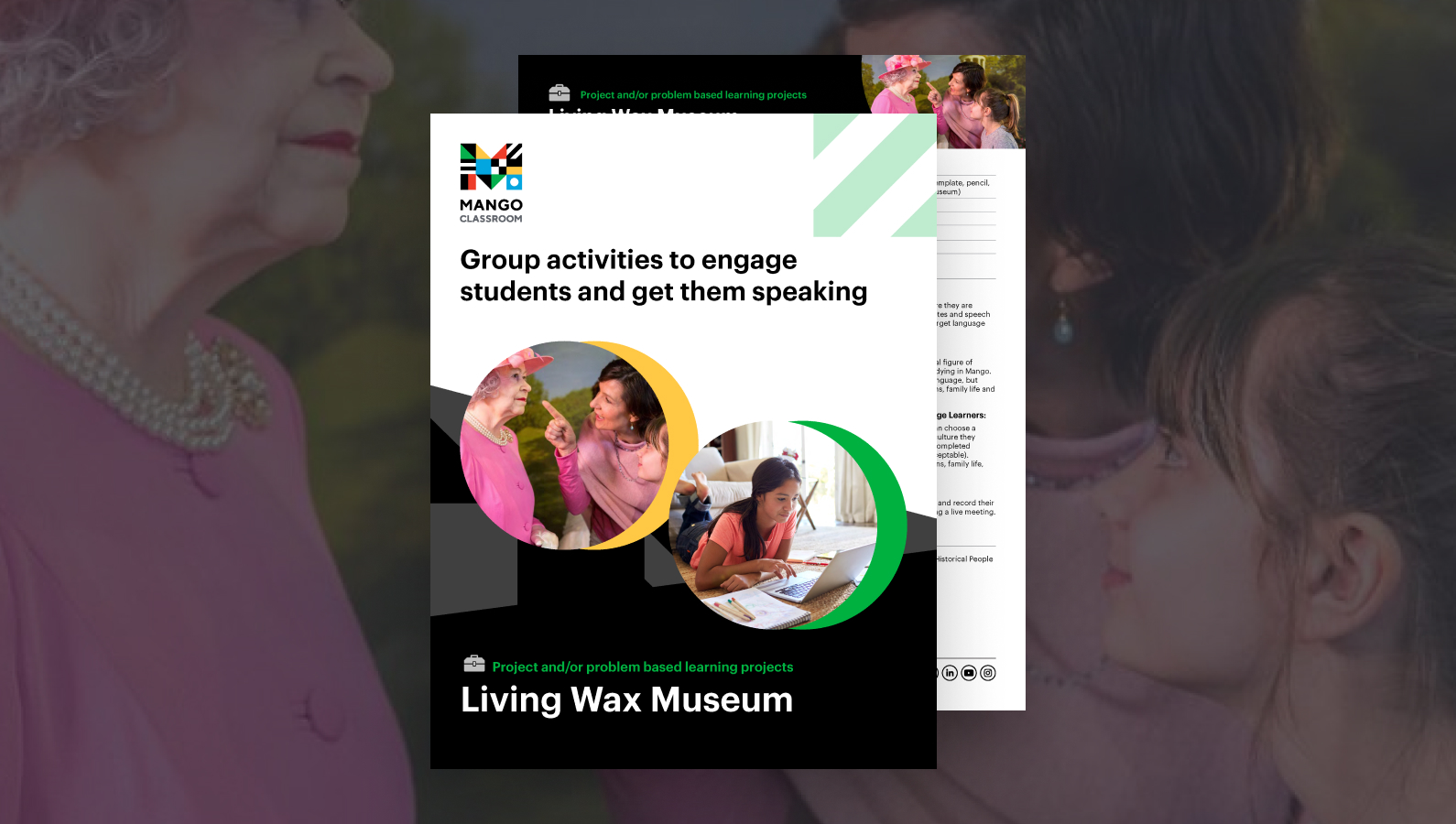 Mango Classroom - Living Wax Museum